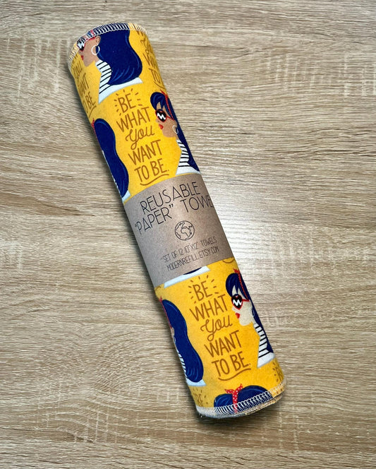 Be What You Want to Be Reusable Paper Towels | Sustainable Kitchen Towels